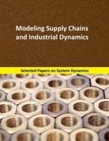 Modeling Supply Chains and Industrial Dynamics