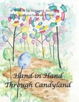 Hand in Hand Through Candyland