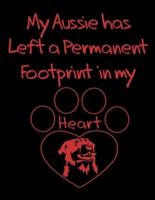 My Aussie Has Left a Permanent Footprint In My Heart