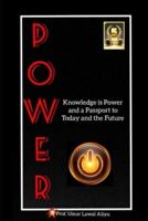 Knowledge is Power and a Passport to Today and the Future