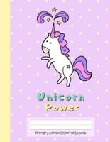 Unicorn Power Primary Composition Notebook