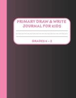 Primary Draw & Write Journal for Kids Grades K-2