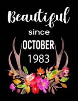 Beautiful Since October 1983