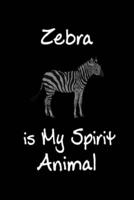 Zebra Is My Spirit Animal