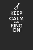 Keep Calm and Ring On Journal for Handbell Lovers 120 Page Notebook With Lined Pages