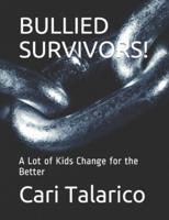 Bullied Survivors!
