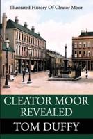 Cleator Moor Revealed