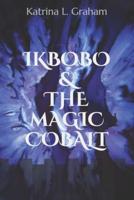 Ikbobo & The Magic Cobalt