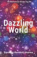 Dazzling World