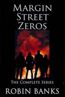 Margin Street Zeros - The Complete Series