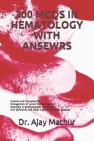 300 McQs in Hematology With Ansewrs