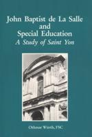 John Baptist De La Salle and Special Education