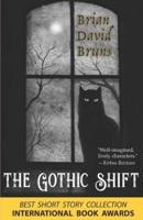 The Gothic Shift