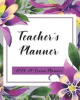 Teacher's Planner - 2019-20 Lesson Planner