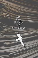 I'm the King of New York!