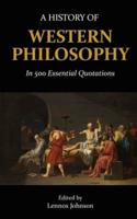 A History of Western Philosophy in 500 Essential Quotations