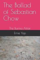 The Ballad of Sebastian Chow