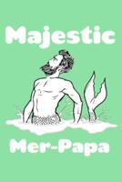 Majestic Mer Papa