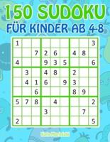 150 Sudoku für Kinder ab 4 - 8 : Sudoku Mit Süßes Monsterbuch Kinder