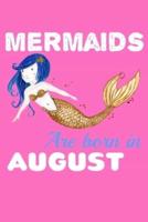 Mermaids Are Born In August