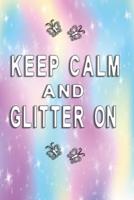 Notizbuch Keep Calm and Glitter On