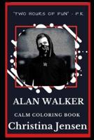Alan Walker Calm Coloring Book