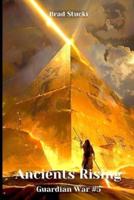 Ancients Rising: Guardian War #5; A Gateway Adventure
