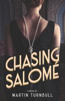 Chasing Salomé: A Novel of 1920s Hollywood