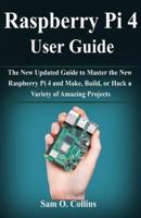 Raspberry Pi 4 User Guide