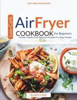 Air Fryer Low Carb Cookbook For Beginners