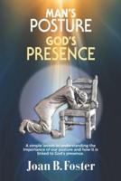 Man's Posture, God's Presence