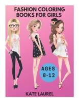 Fashion Coloring Books for Girls Ages 8-12