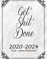 Get Shit Done 2020-2024 Five Year Planner