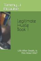 Legitimate Hustle Book 1