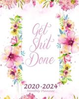 Get Shit Done 2020-2024 Monthly Planner