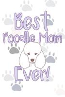 Best Poodle Mom Ever!