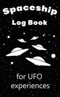 Spaceship Log Book For UFO Experiences