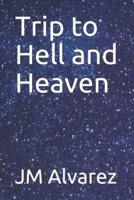 Trip to Hell and Heaven