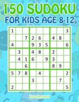 150 Sudoku for Kids Age 8-12: Sudoku With Cute Monster Books for Kids