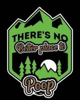 Theres No Better Place To Poop
