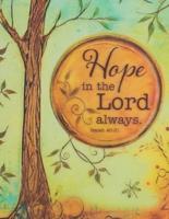 Hope In The Lord Always Isaiah 40