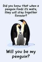 Will You Be My Penguin?