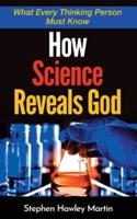 How Science Reveals God