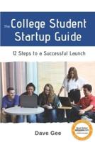 The College Student Startup Guide