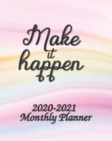 2020-2021 Make It Happen Monthly Planner