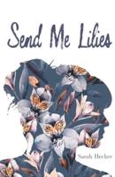 Send Me Lilies