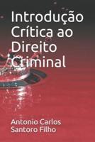 Introdução Crítica Ao Direito Criminal