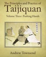 The Principles and Practice of Taijiquan