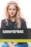 GamerGirl605