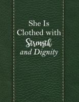 She Is Clothed With Strength And Dignity